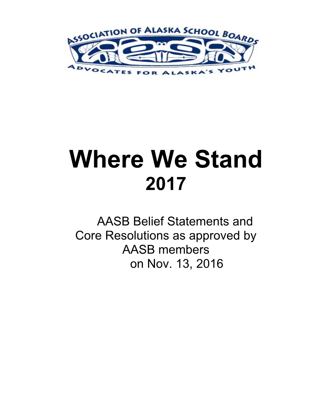 AASB Belief Statements and Core Resolutions As Approved by AASB Members