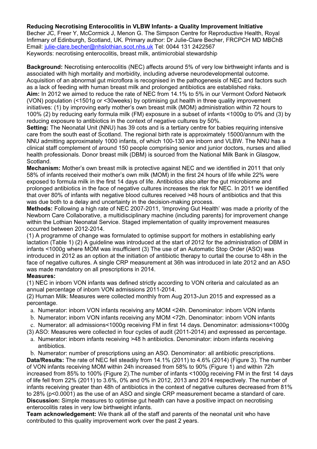 Reducing Necrotising Enterocolitis in VLBW Infants- a Quality Improvement Initiative