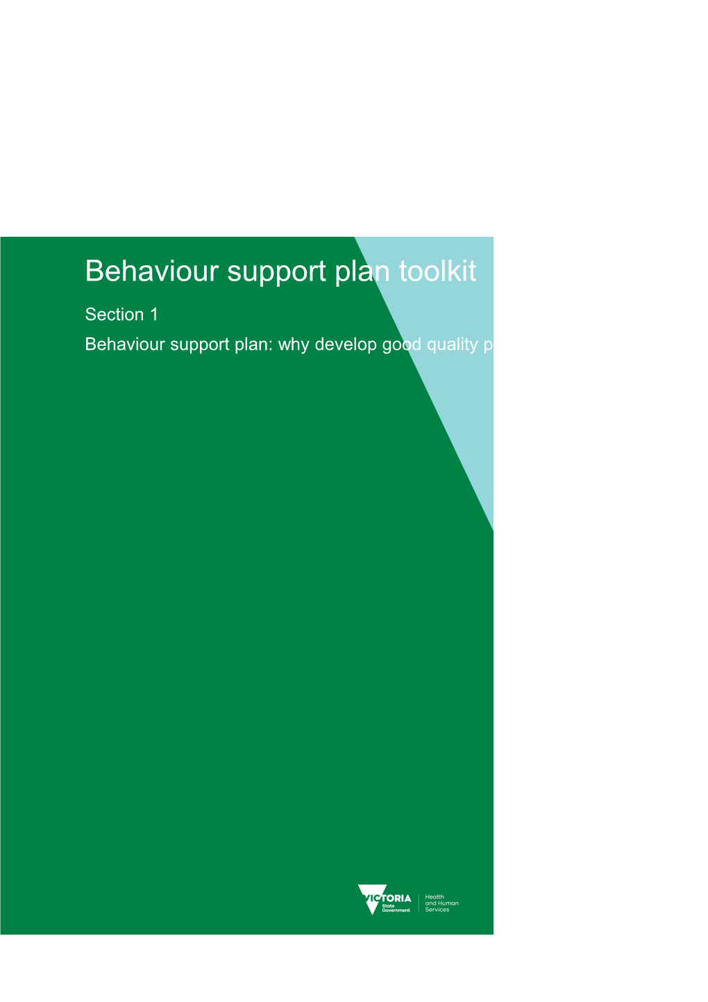 Behaviour Support Plan Toolkit - Section 1 - Why Develop Good Quality Plans