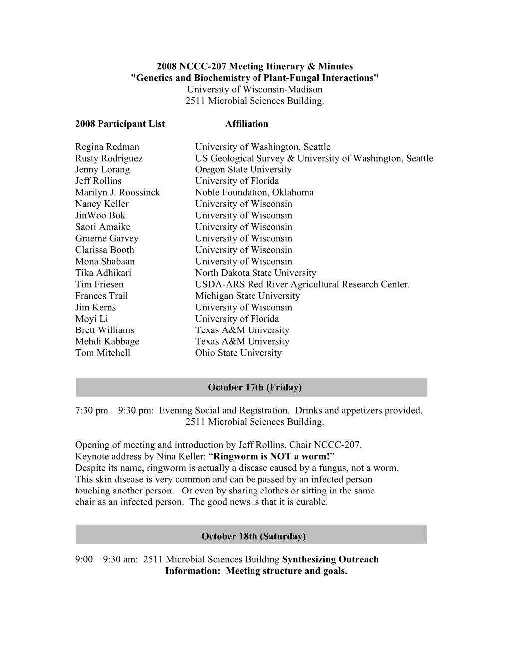 2008 NCCC-173 Meeting Itinerary: Genetics and Biochemistry of Plant-Fungal Interactions