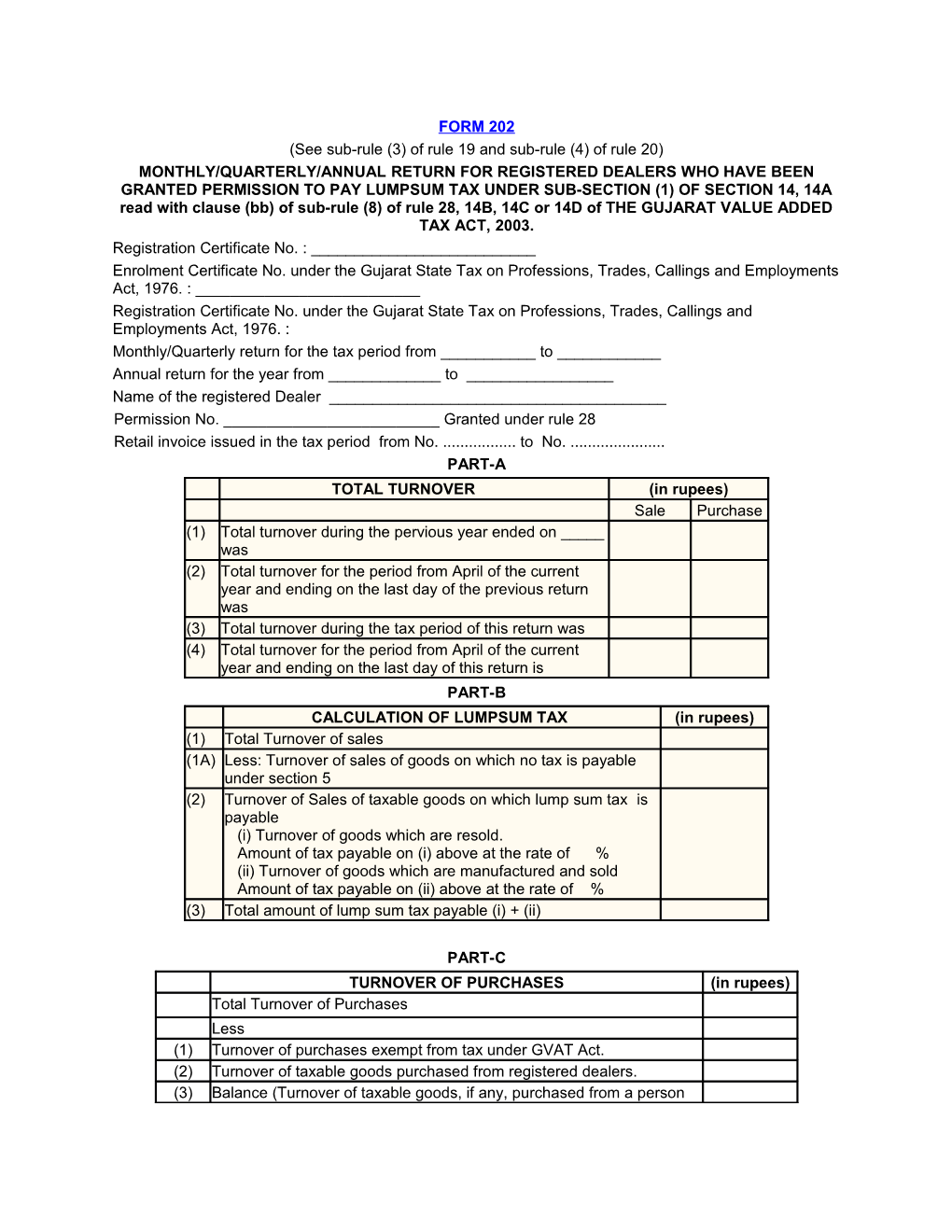 See Sub-Rule (3) of Rule 19 and Sub-Rule (4) of Rule 20