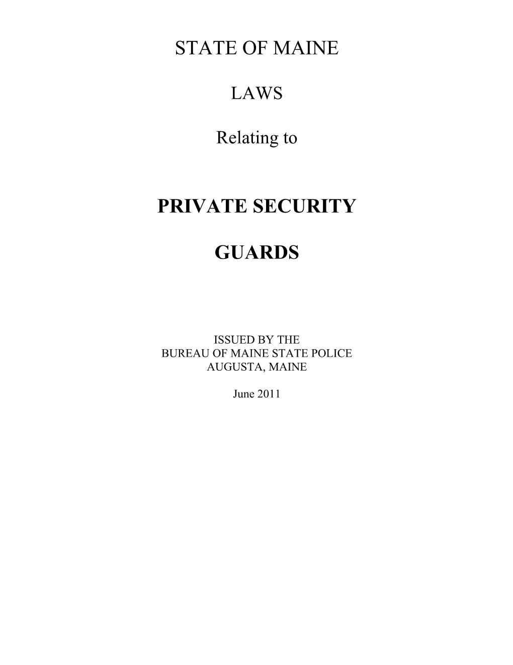 Maine Revised Statute Title 32, Chapter 93: PRIVATE SECURITY GUARDS