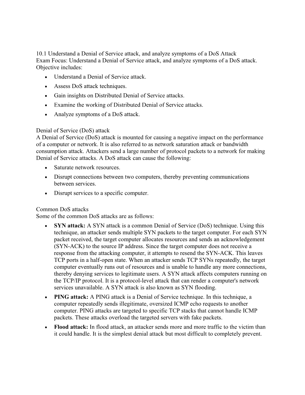 10.1 Understand a Denial of Service Attack, and Analyze Symptoms of a Dos Attack