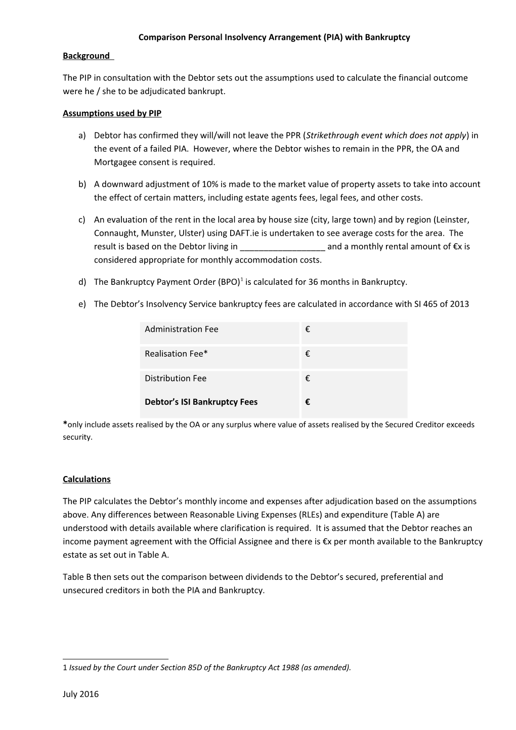 Comparison Personal Insolvency Arrangement (PIA) with Bankruptcy