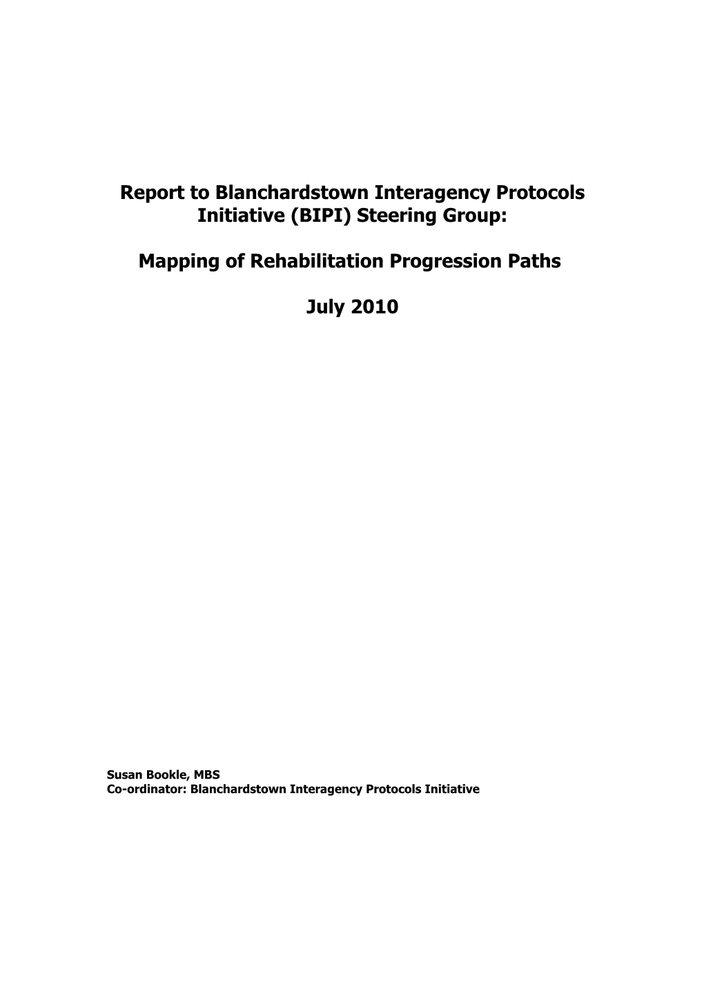 Report to Blanchardstown Interagency Protocols Initiative (BIPI) Steering Group