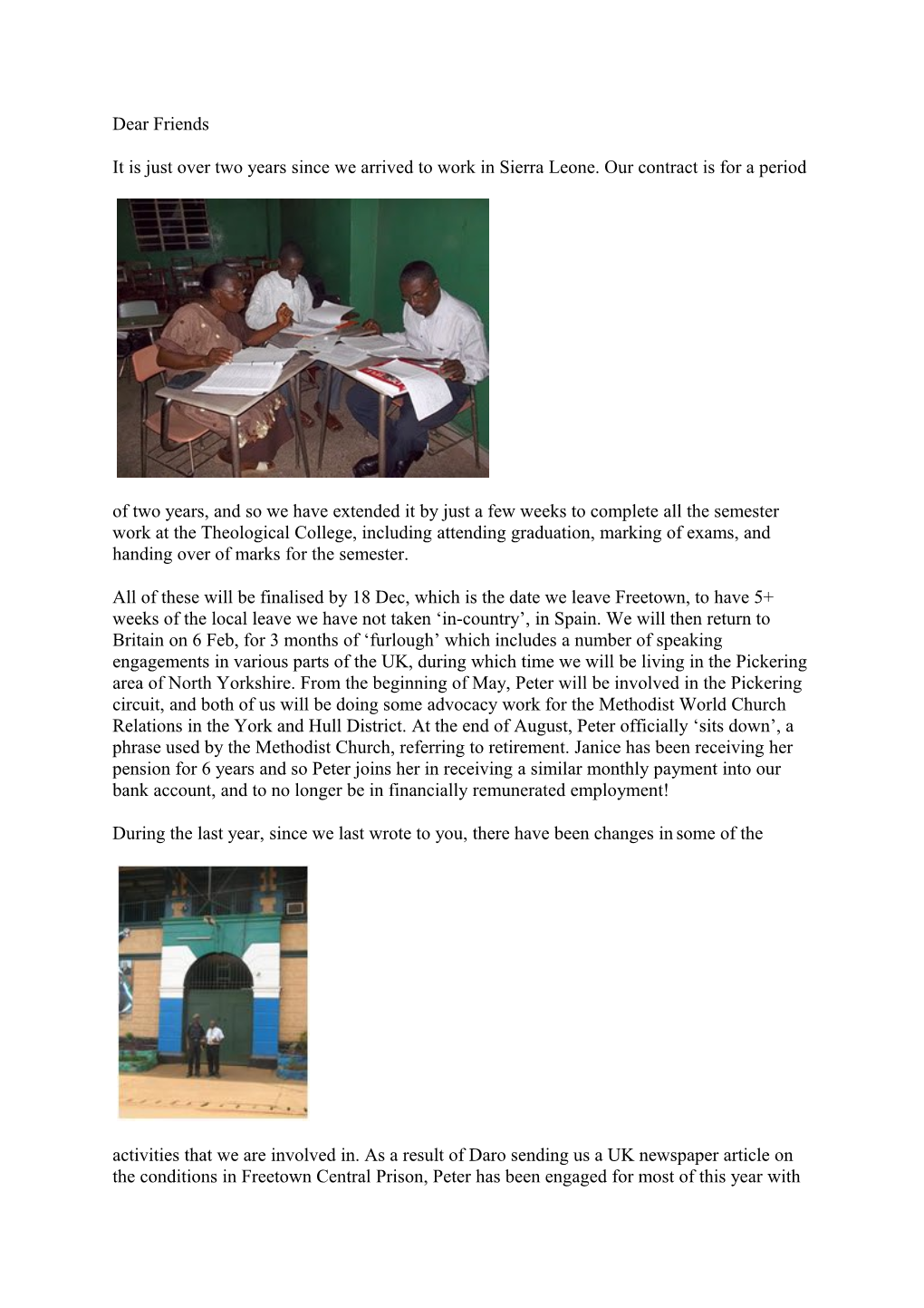 It Is Just Over Two Years Since We Arrived to Work in Sierra Leone. Our Contract Is For