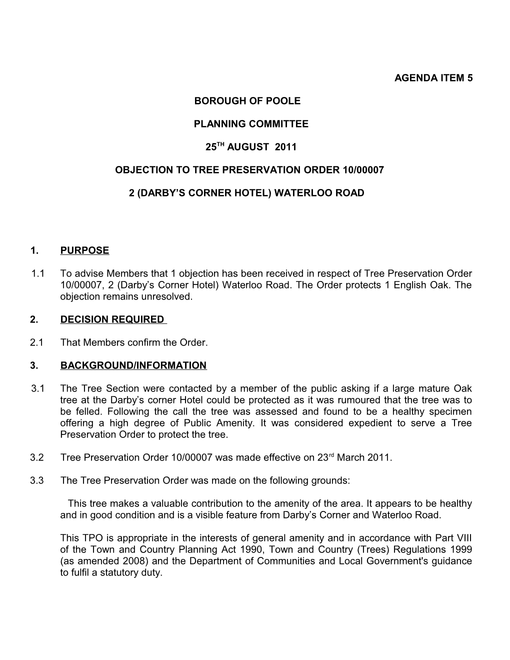 Objection to Tree Preservation Order 10/00007 2 (Darby S Corner Hotel) Waterloo Road