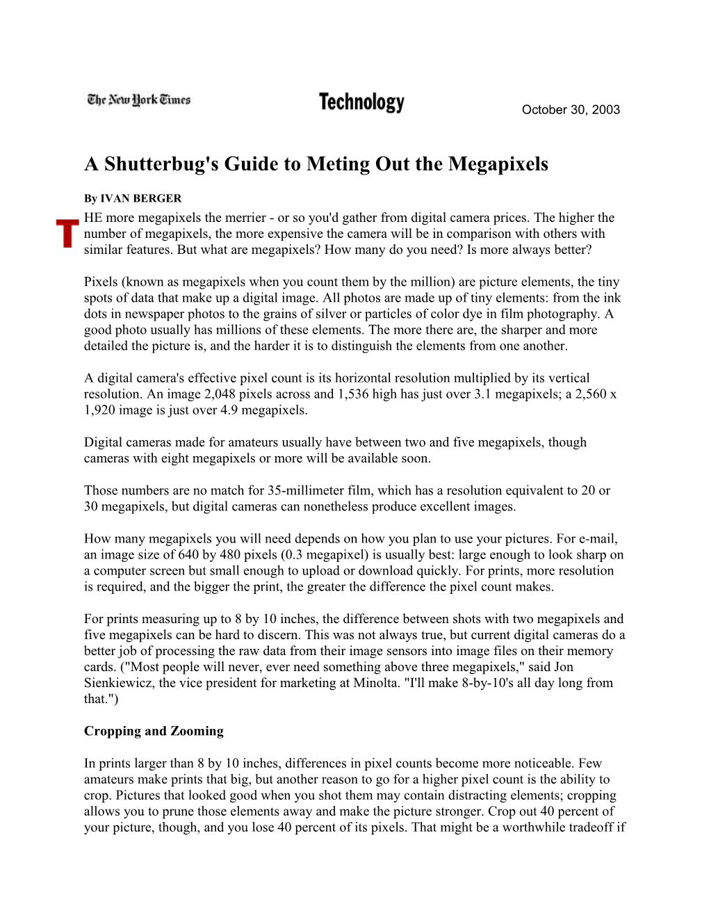 A Shutterbug's Guide to Meting out the Megapixels