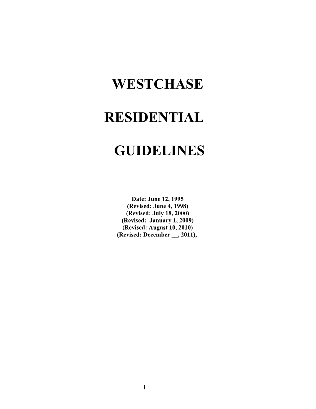 These Westchase Residential Guidelines, Herein After Referred to As Guidelines Are Promulgated