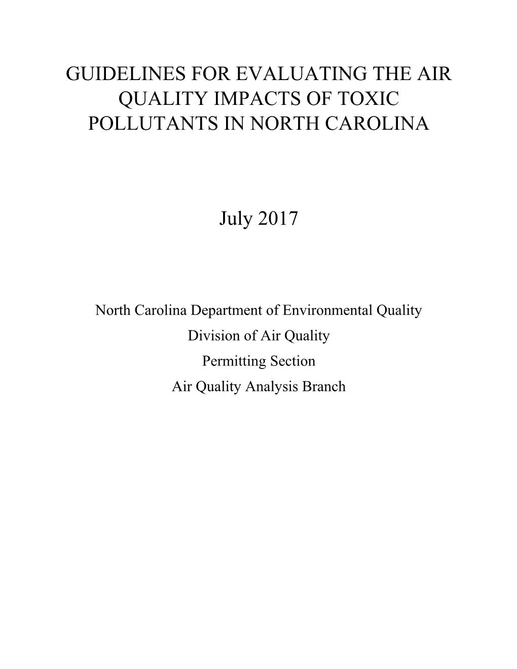 Guidelines for Evaluating the Air Quality Impacts of Toxicpollutants in North Carolina
