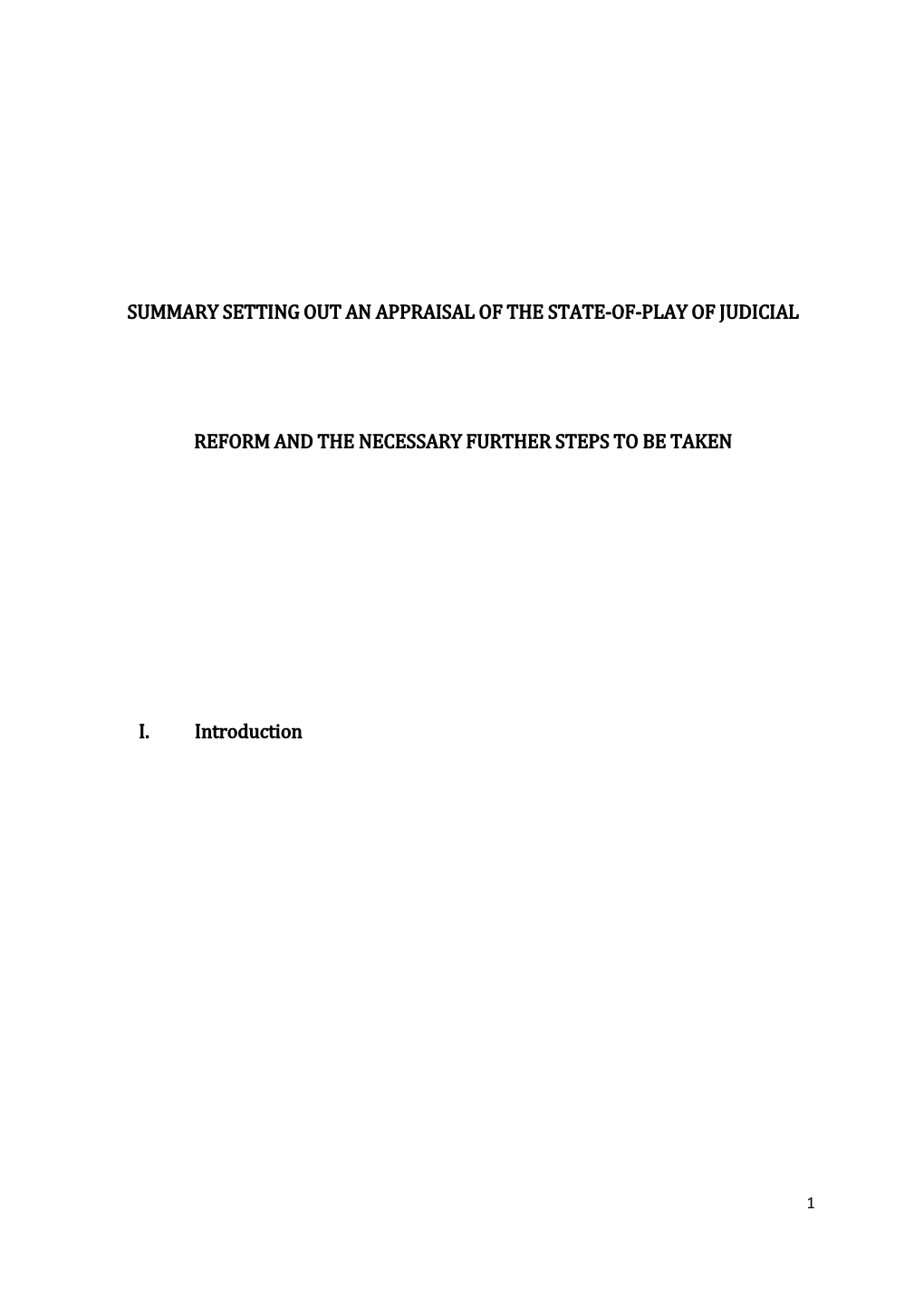 Summary Setting out an Appraisal of the State-Of-Play of Judicial Reform and the Necessary