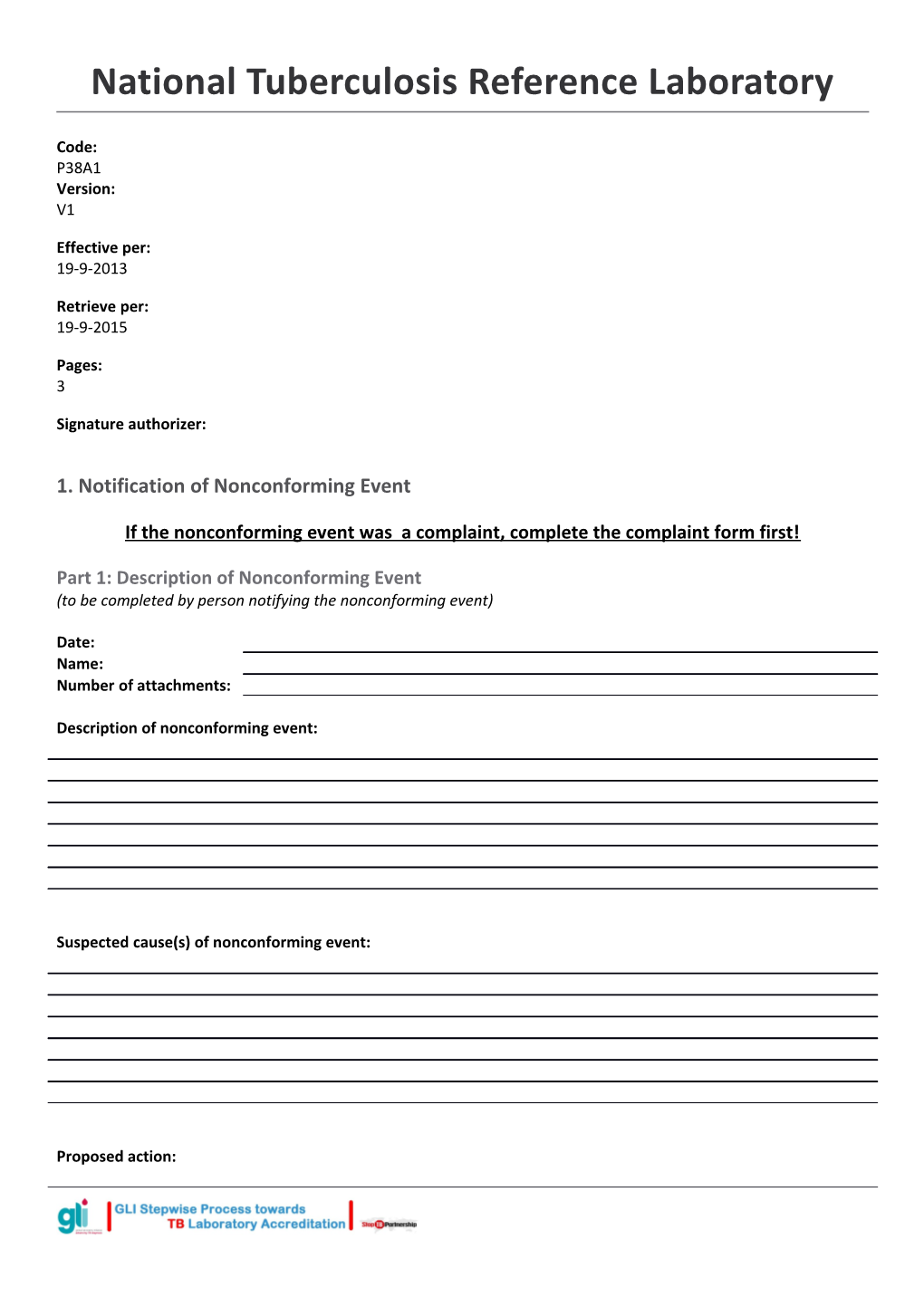 If the Nonconforming Event Was a Complaint, Complete the Complaint Form First!