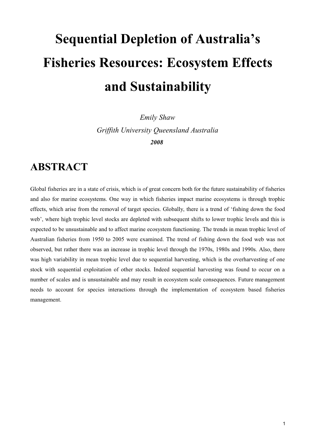 Sequential Depletion of Australia S Fisheries Resources: Ecosystem Effects and Sustainability