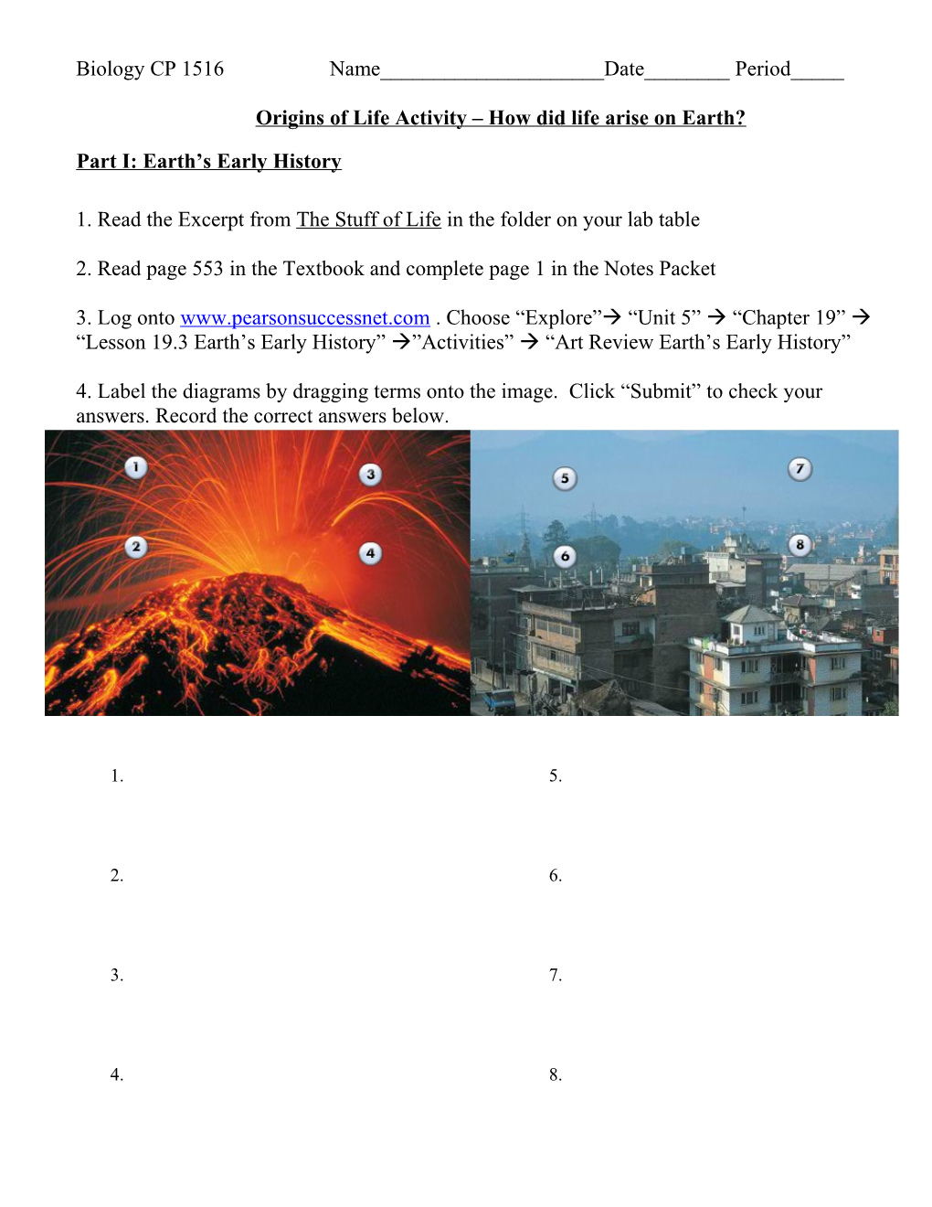 Origins of Life Activity How Did Life Arise on Earth?