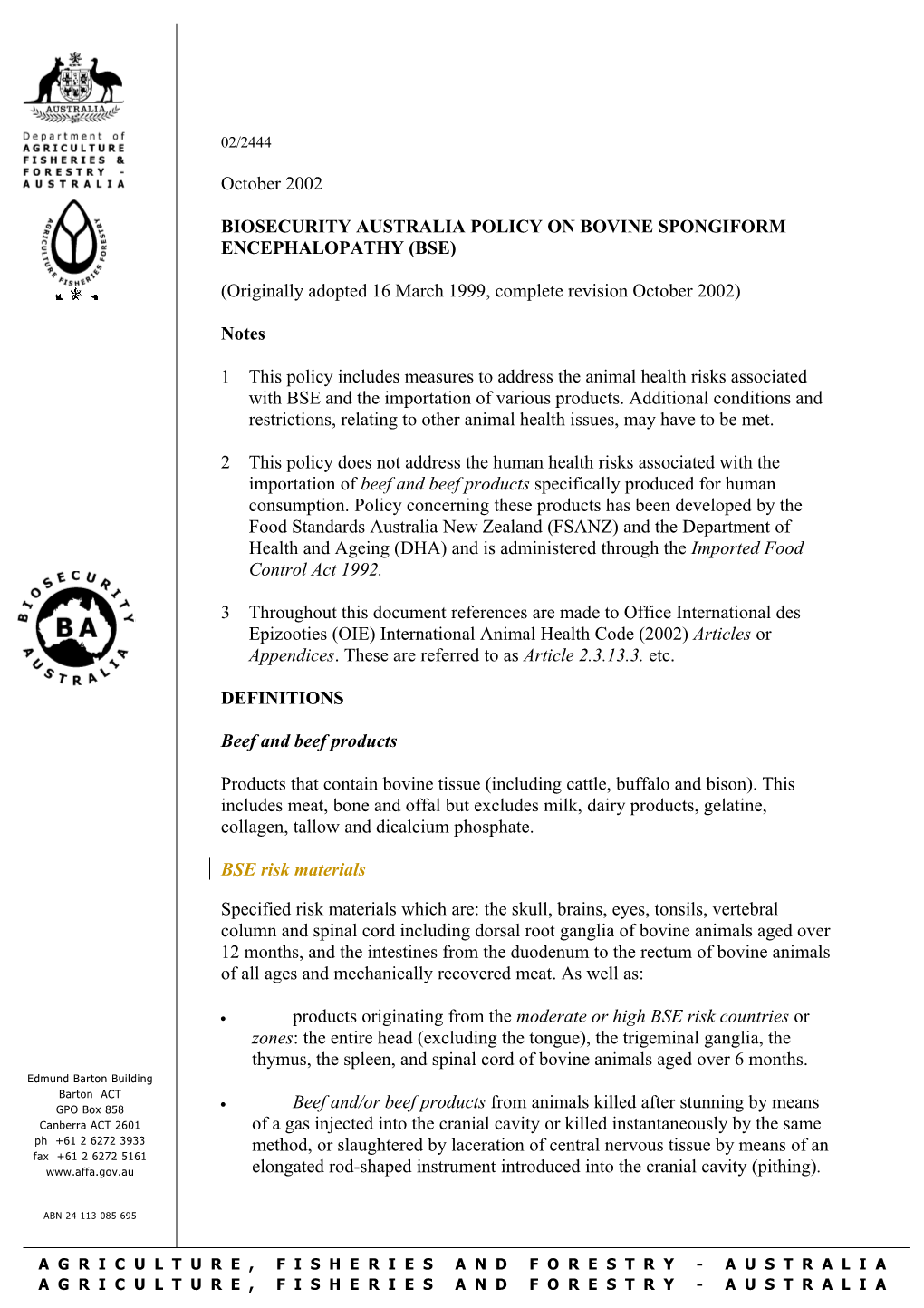 Biosecurity Australia POLICY on BOVINE SPONGIFORM ENCEPHALOPATHY (BSE)