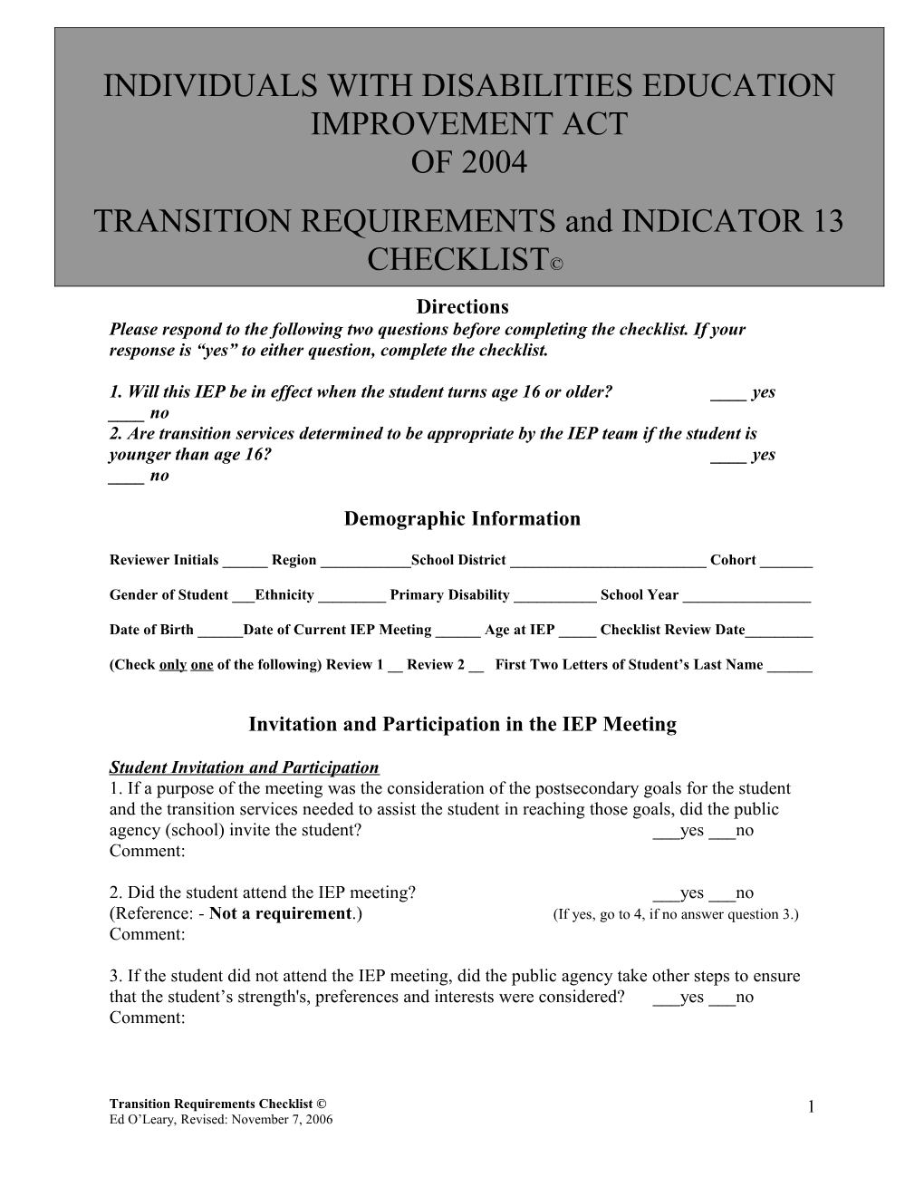 1. Will This IEP Be in Effect When the Student Turns Age 16 Or Older? ____ Yes ____ No
