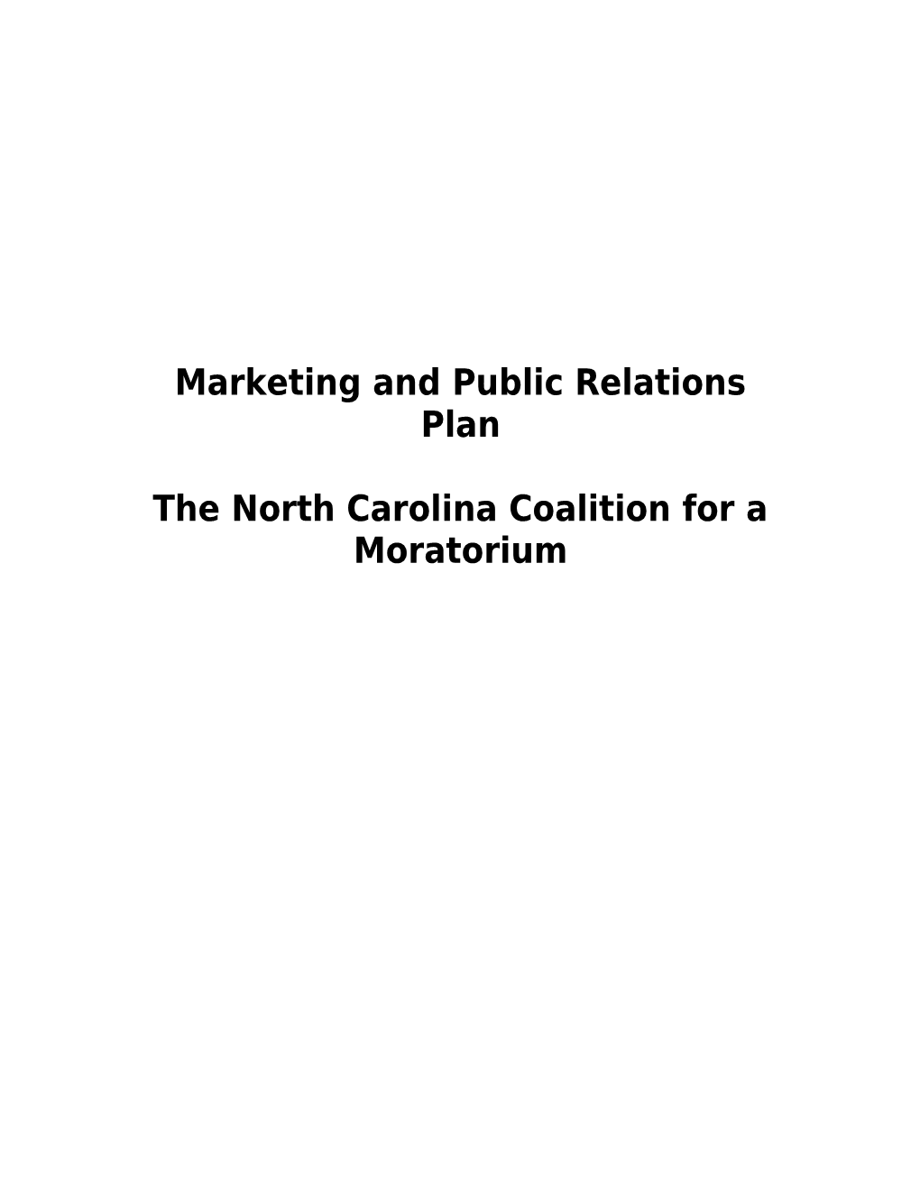 The North Carolina Coalition for a Moratorium