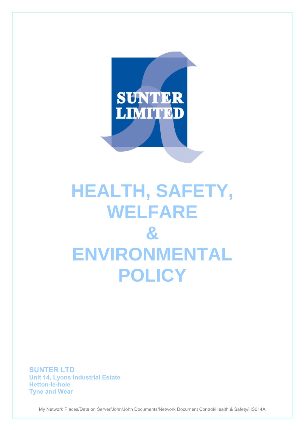 Health, Safety, Welfare & Environmental Policy
