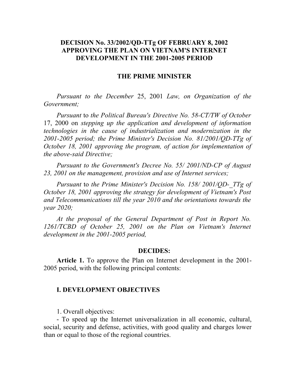 DECISION No. 33/2002/QD-Ttg of FEBRUARY 8, 2002 APPROVING the PLAN on VIETNAM's INTERNET
