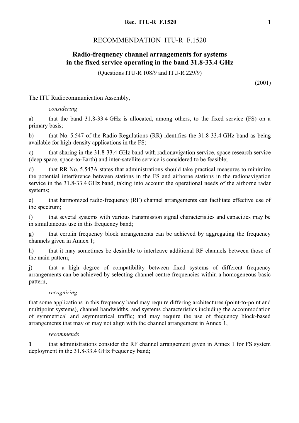 RECOMMENDATION ITU-R F.1520 - Radio-Frequency Channel Arrangements for Systems