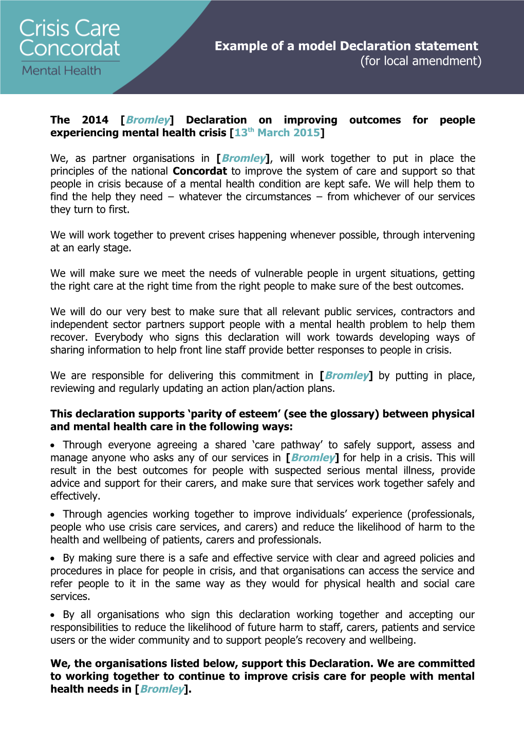 The 2014 Bromley Declaration on Improving Outcomes for People Experiencing Mental Health