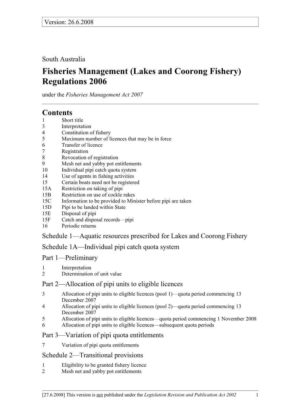 Fisheries Management (Lakes and Coorong Fishery) Regulations2006