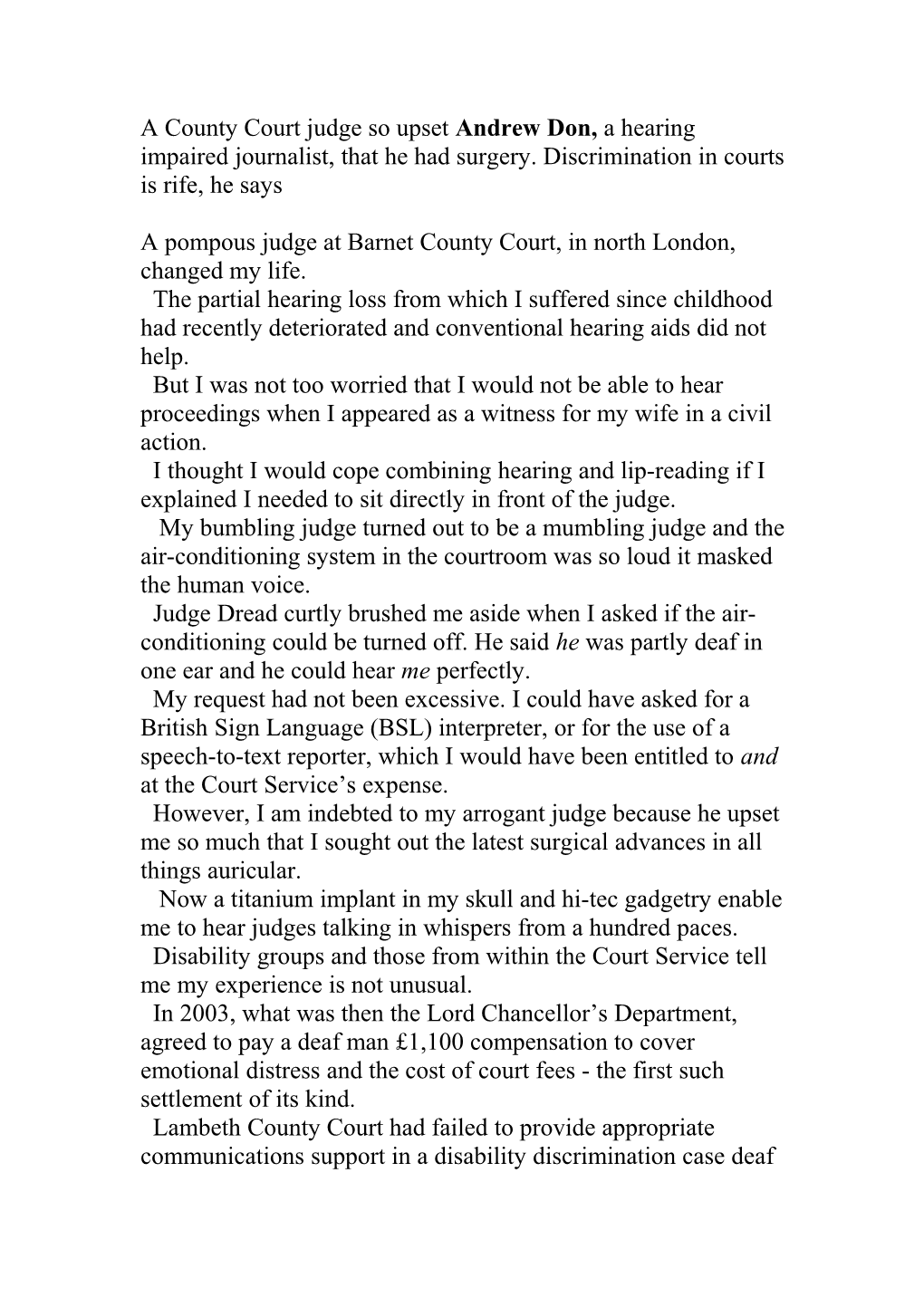 A County Court Judge So Upset Andrew Don, a Hearing Impaired Journalist, That He Had Surgery