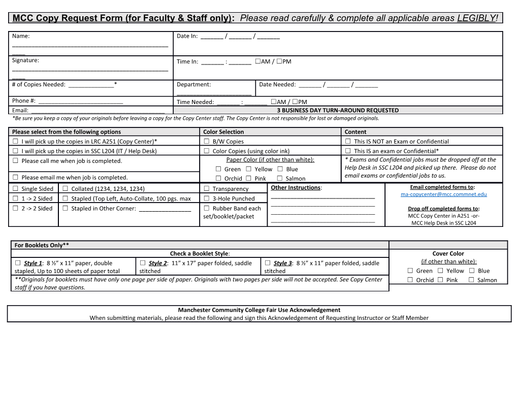 *Be Sure You Keep a Copy of Your Originals Before Leaving a Copy for the Copy Center Staff