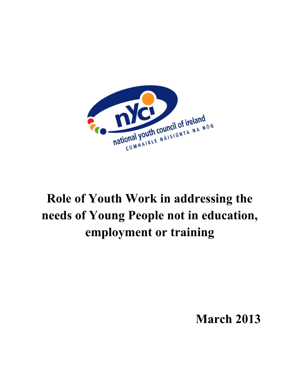 Role of Youth Work in Addressing the Needs of Young People Not in Education, Employment