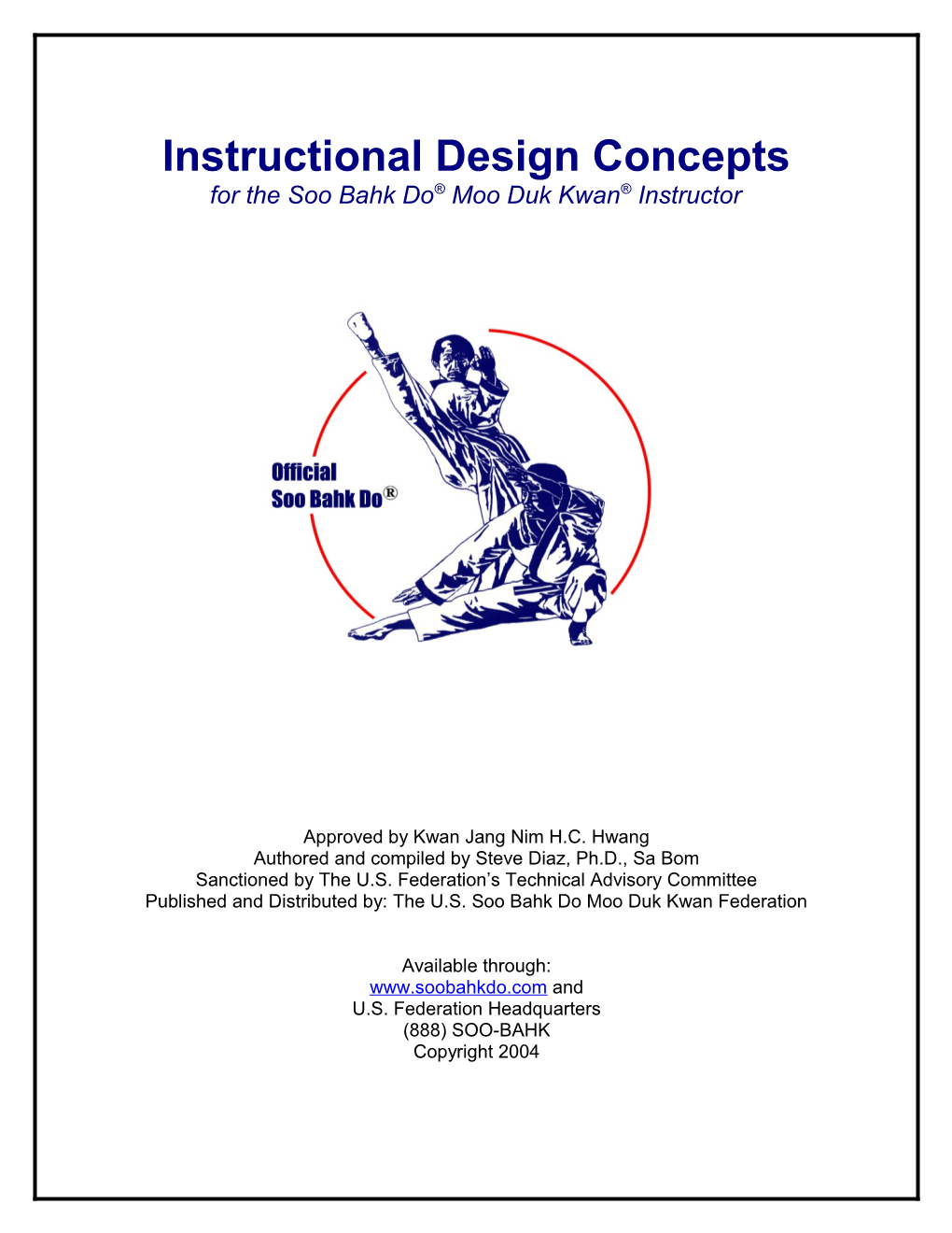 Instructional Design for the Soo Bahk Do Moo Duk Kwan Instructor