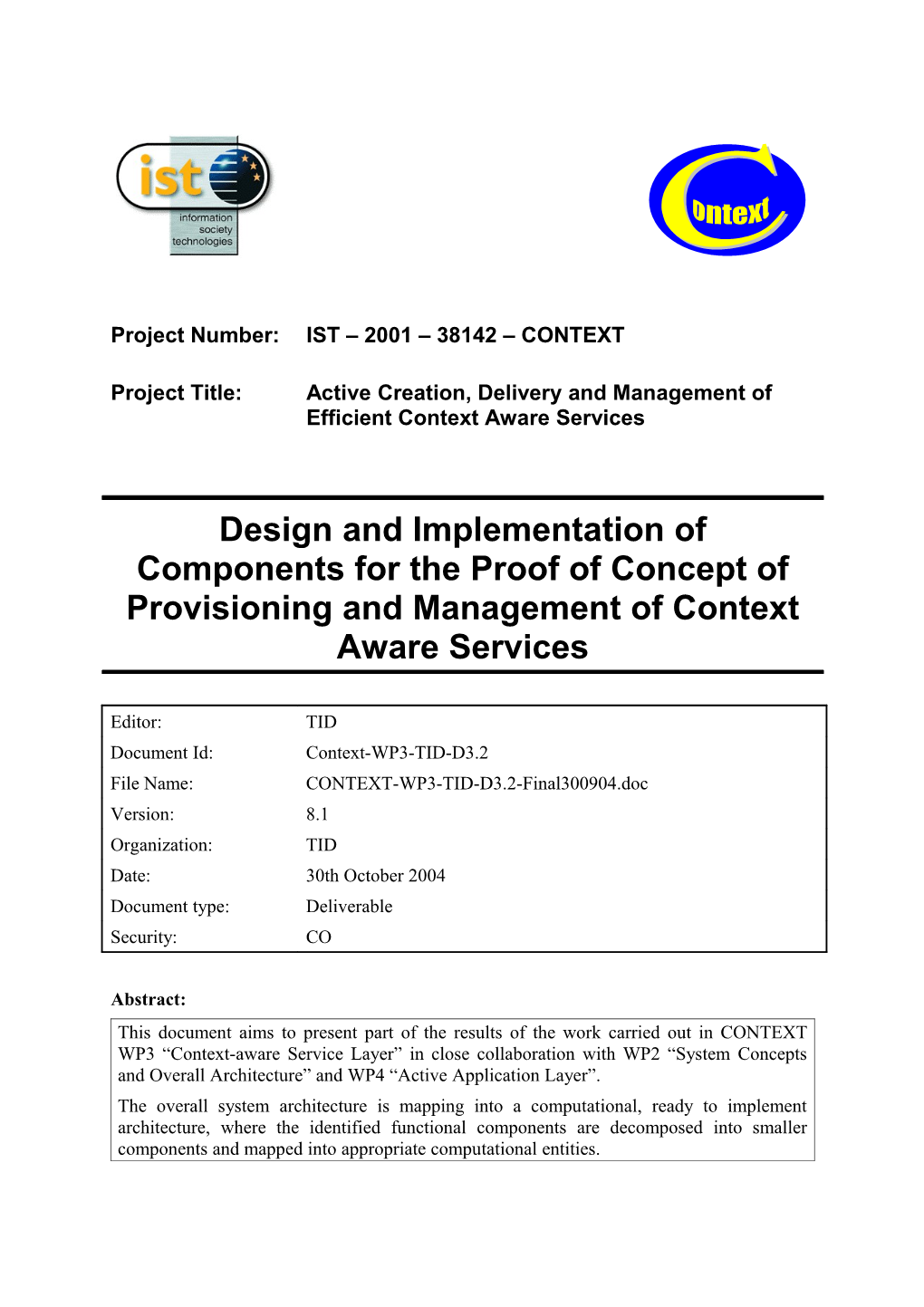 Keyword List: Context-Aware Services, Service Layer, Active Application Layer, DINA