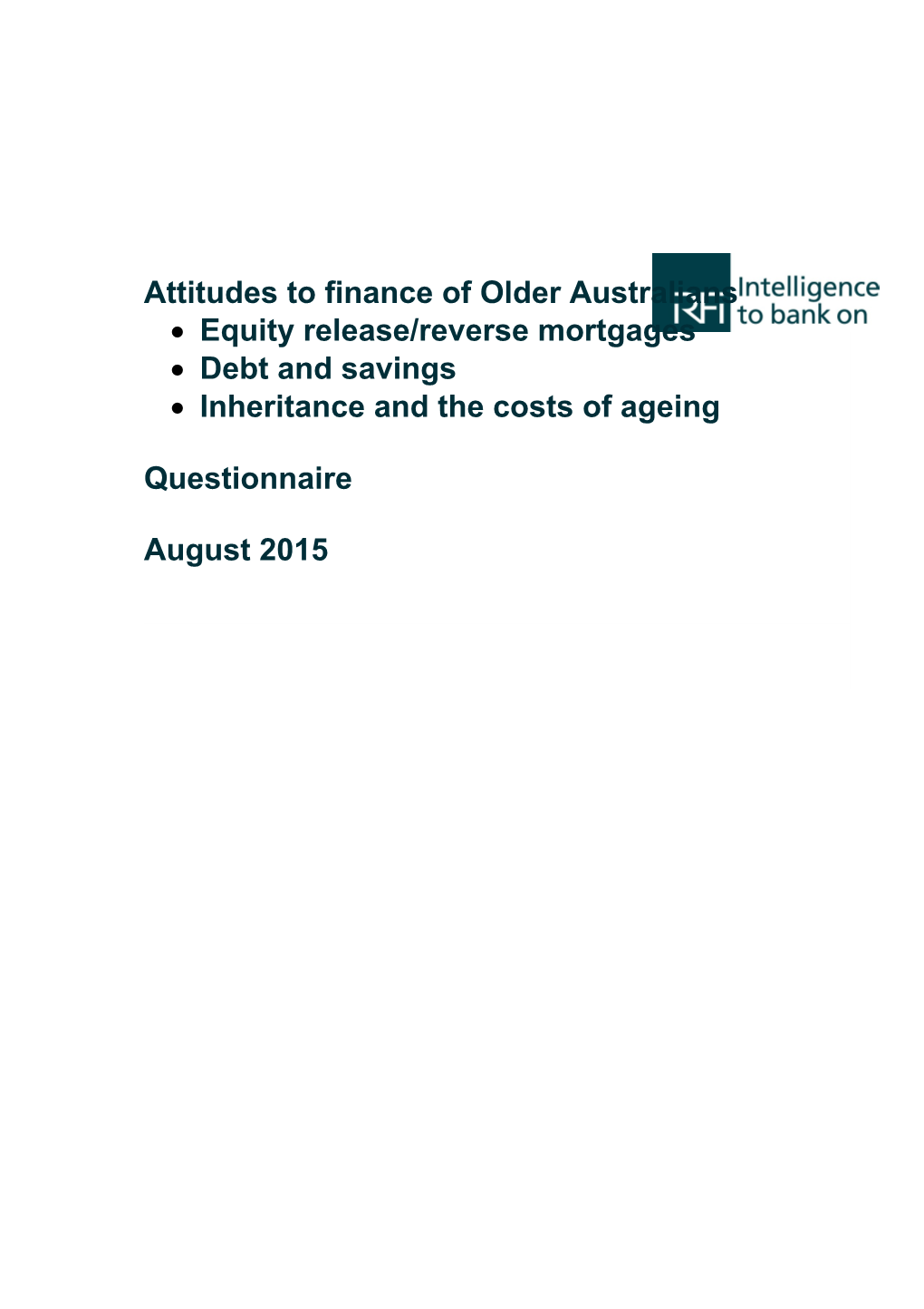 Survey Questionnaire - Housing Decisions of Older Australians - Commission Research Paper