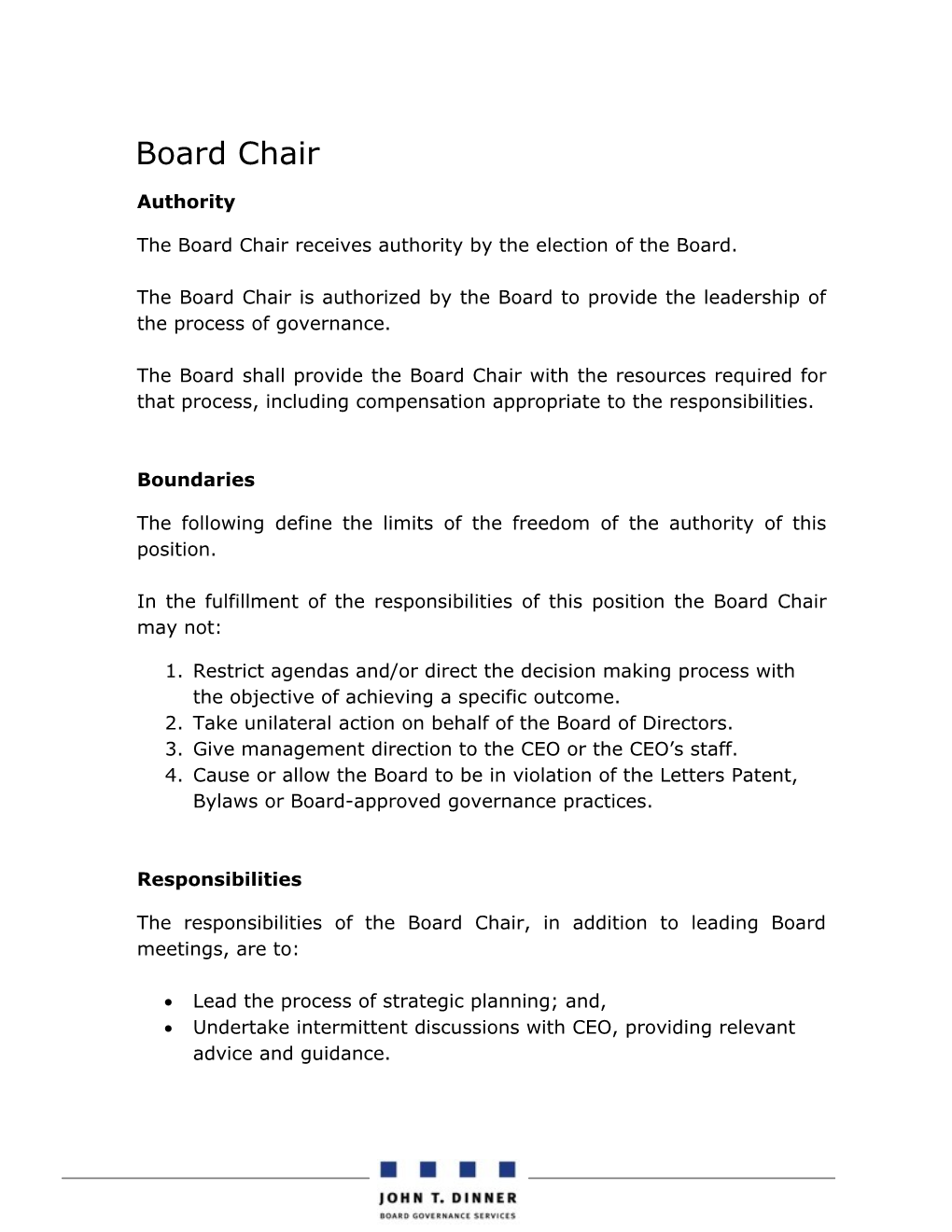 The Board Chair Receives Authority by the Election of the Board