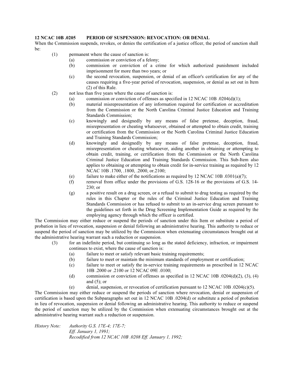 12 Ncac 10B .0205Period of Suspension: Revocation: Or Denial