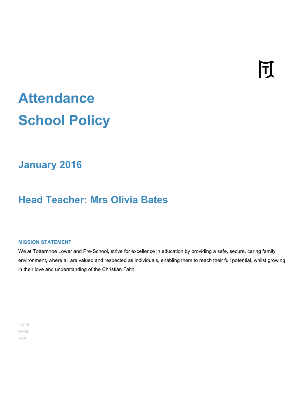 Head Teacher: Mrs Olivia Bates