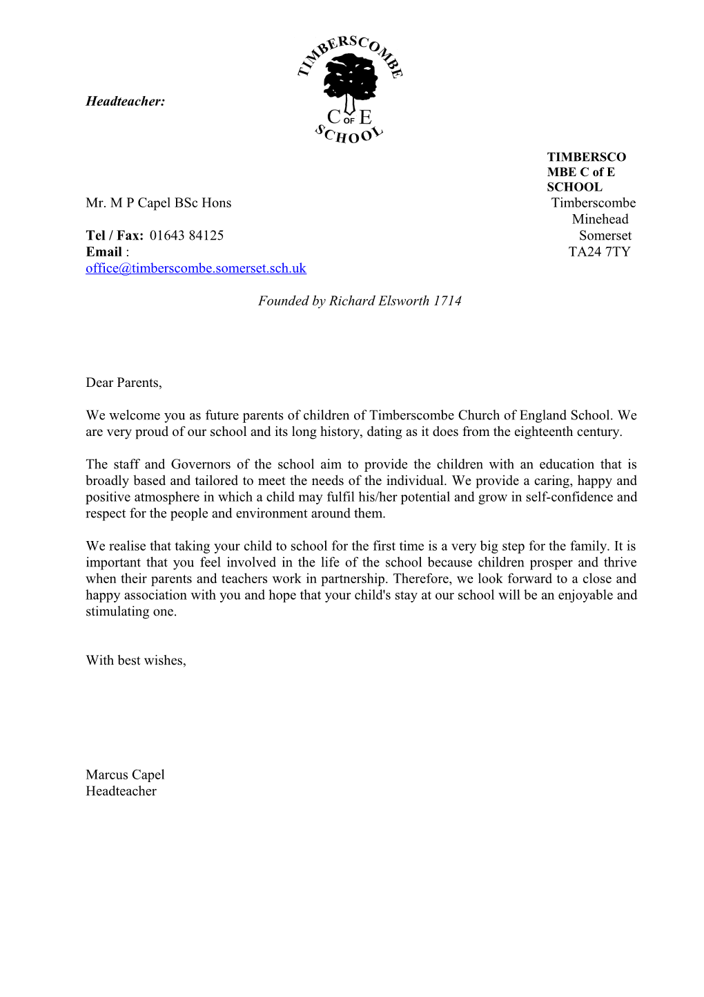 Headteacher: TIMBERSCOMBE C of E SCHOOL