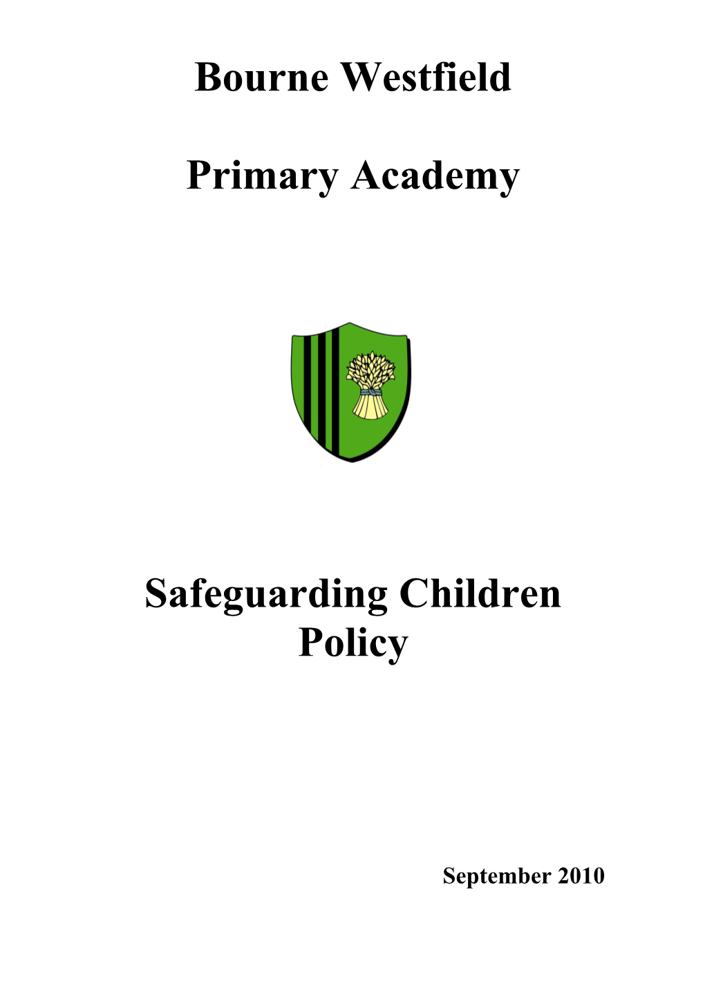 Safeguarding Children and Young People Policy for Bourne Westfield Primary School