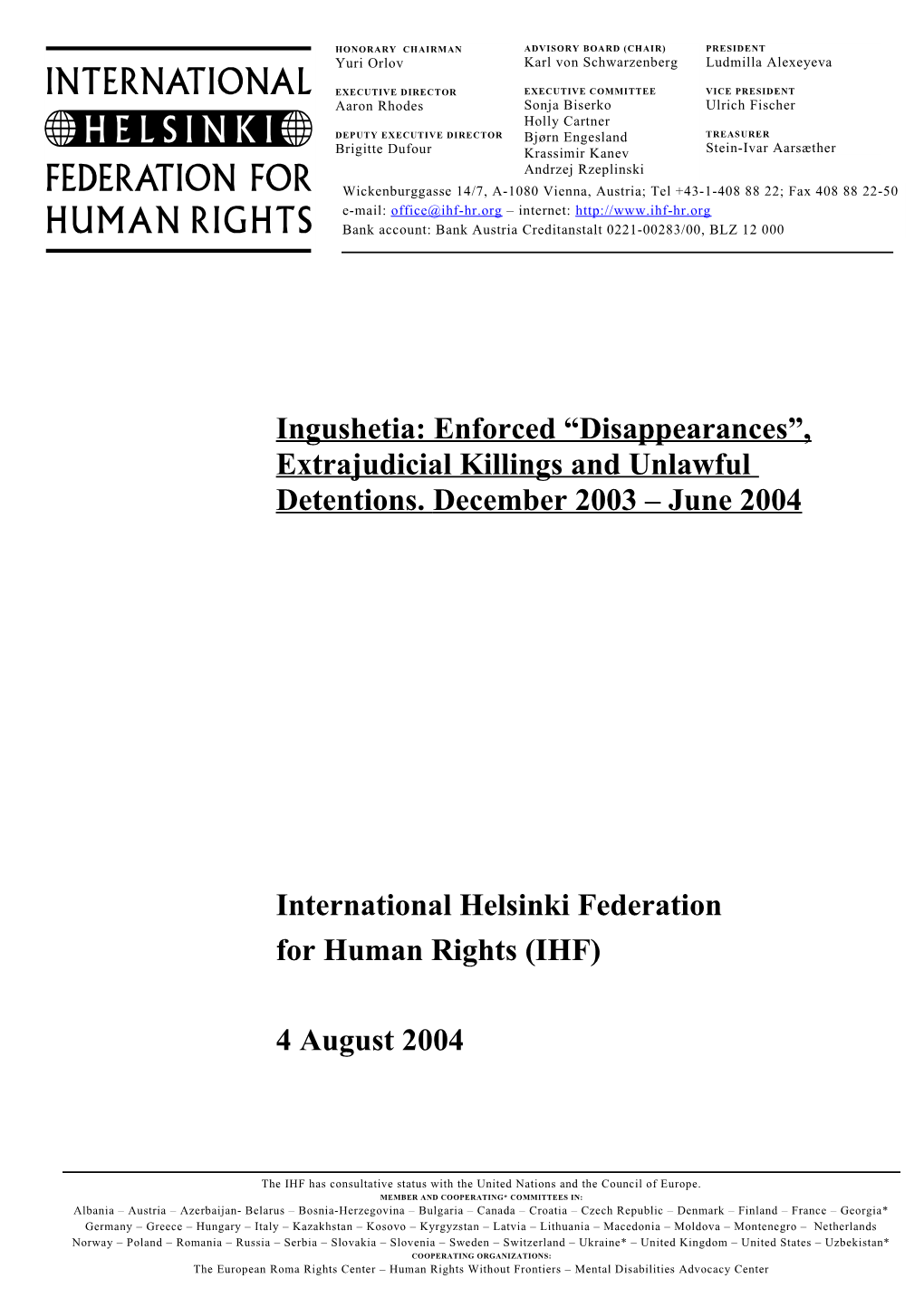 Ingushetia: Enforced Disappearances , Extrajudicial Killings and Unlawful Detentions