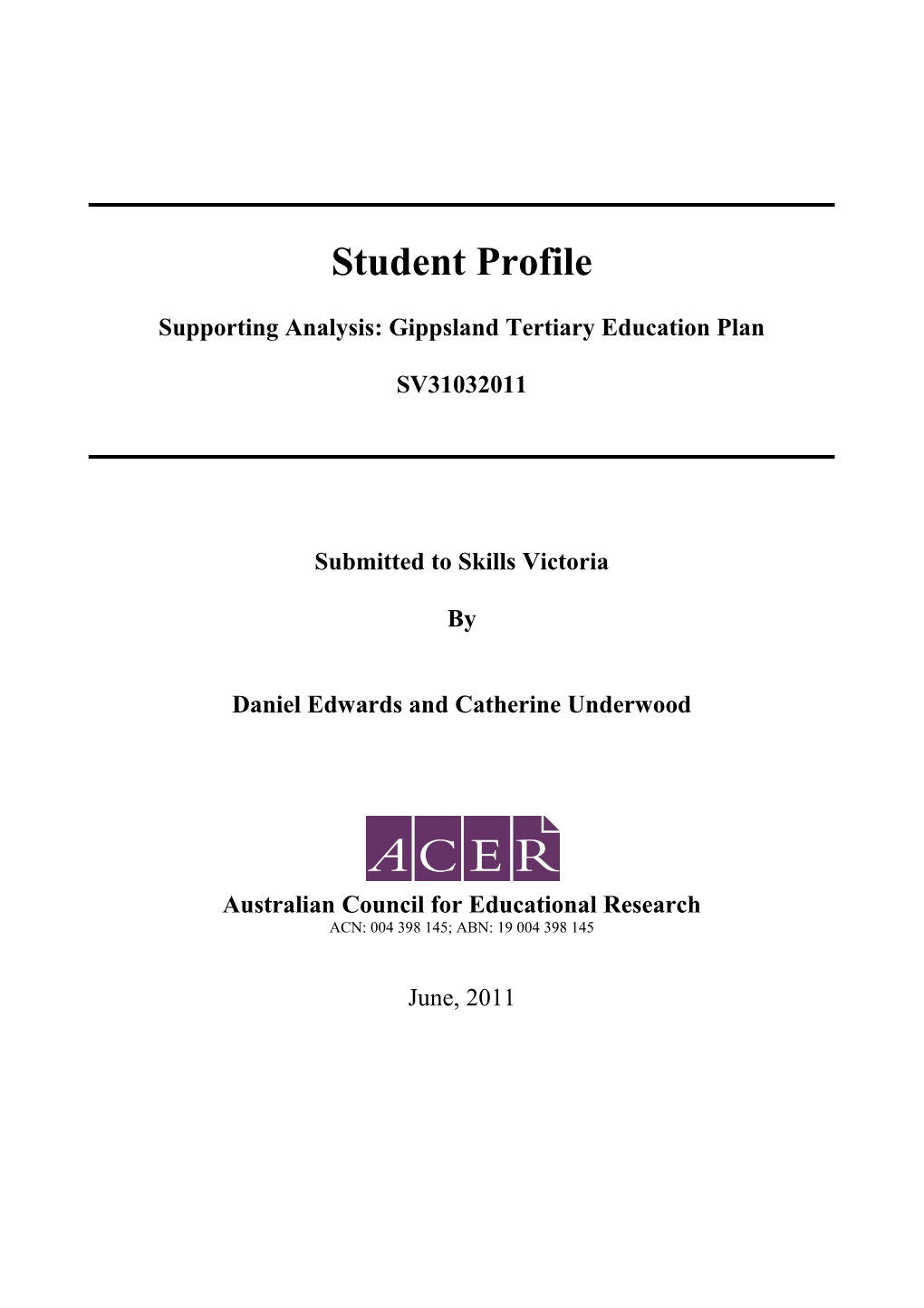 Student Profile: Supporting Analysis - Gippsland Tertiary Education Plan, SV31032011