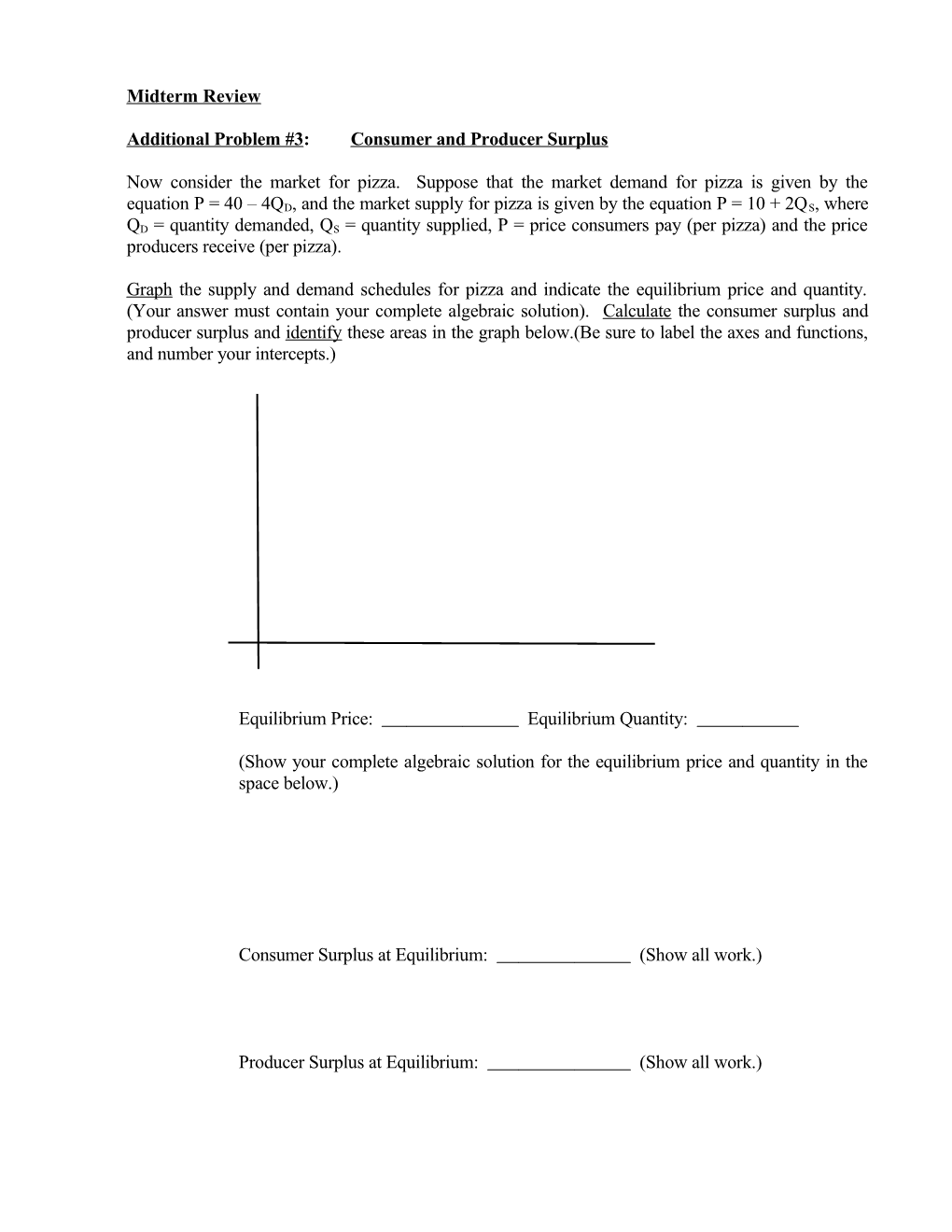 Additional Problem #3: Consumer and Producer Surplus