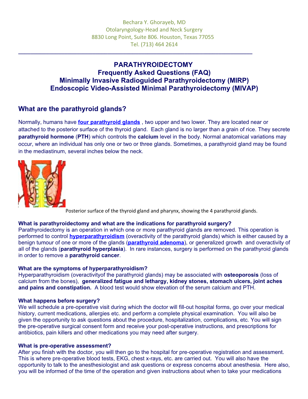 PARATHYROIDECTOMY Frequently Asked Questions (FAQ)Minimally Invasive Radioguided