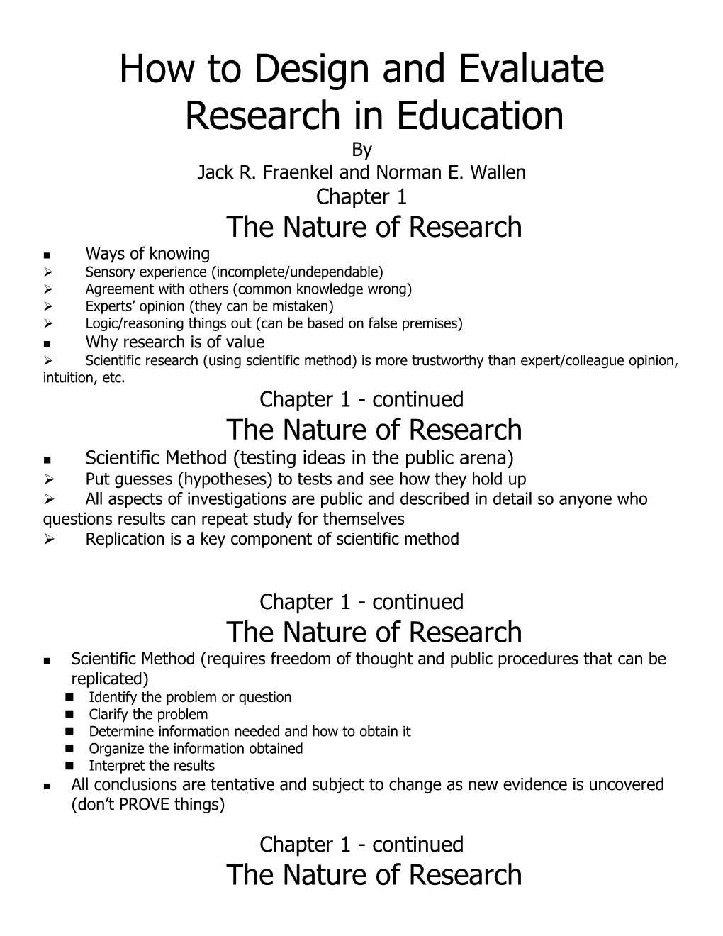 How to Design and Evaluate Research in Education