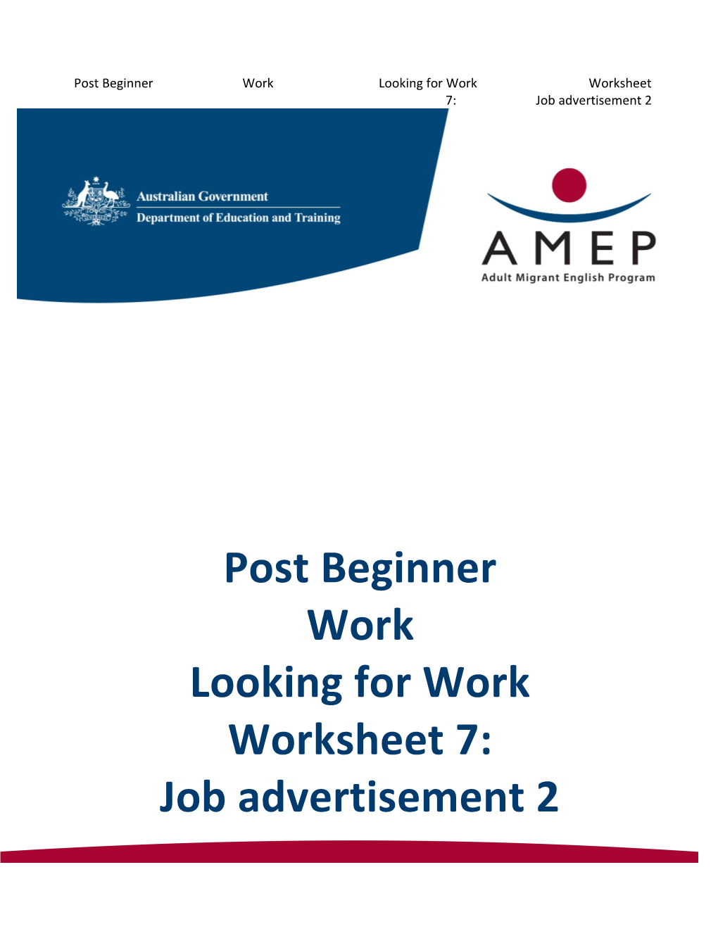 Post Beginner Work Looking for Work Worksheet 7: Job Advertisement 2