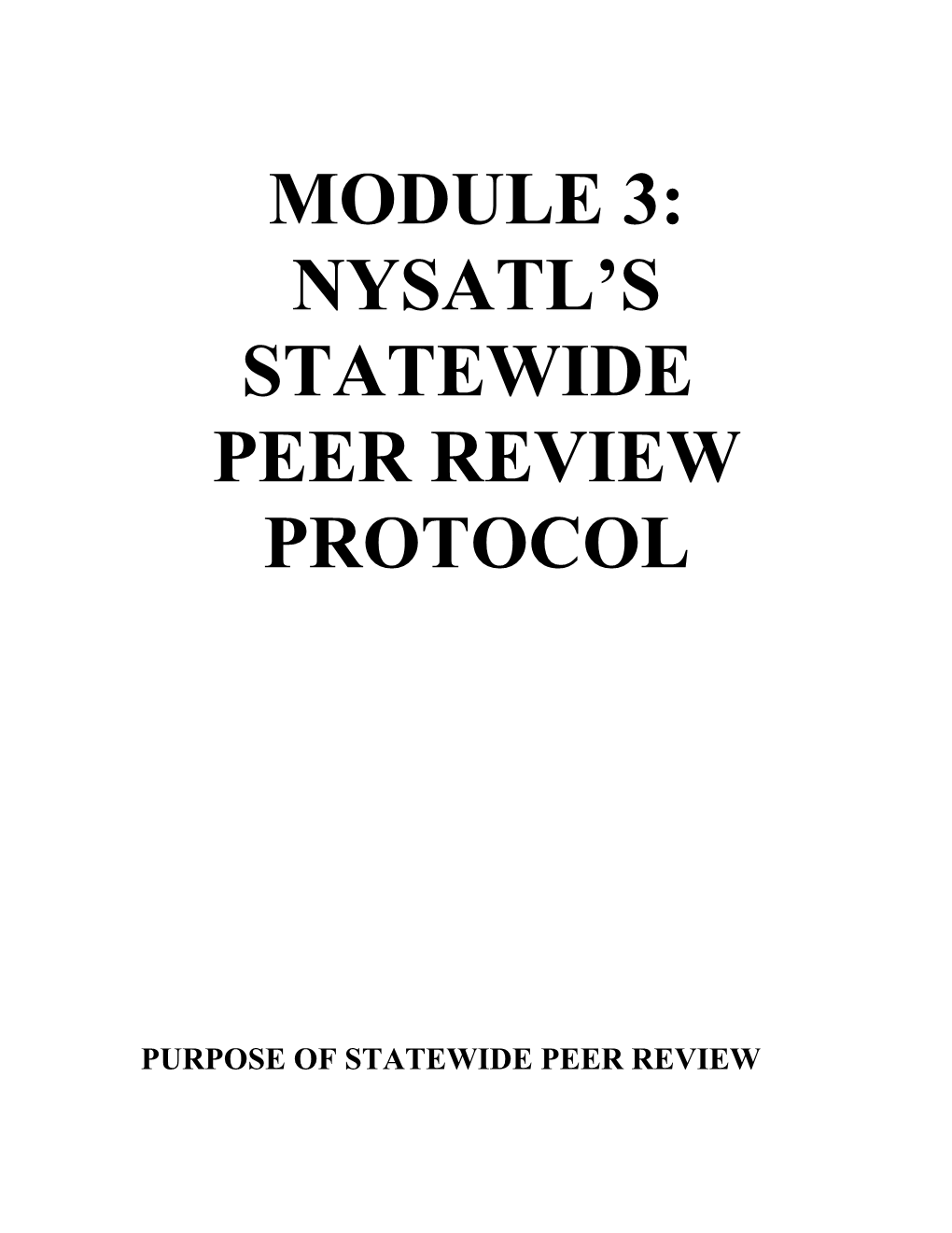 Purpose of Statewide Peer Review