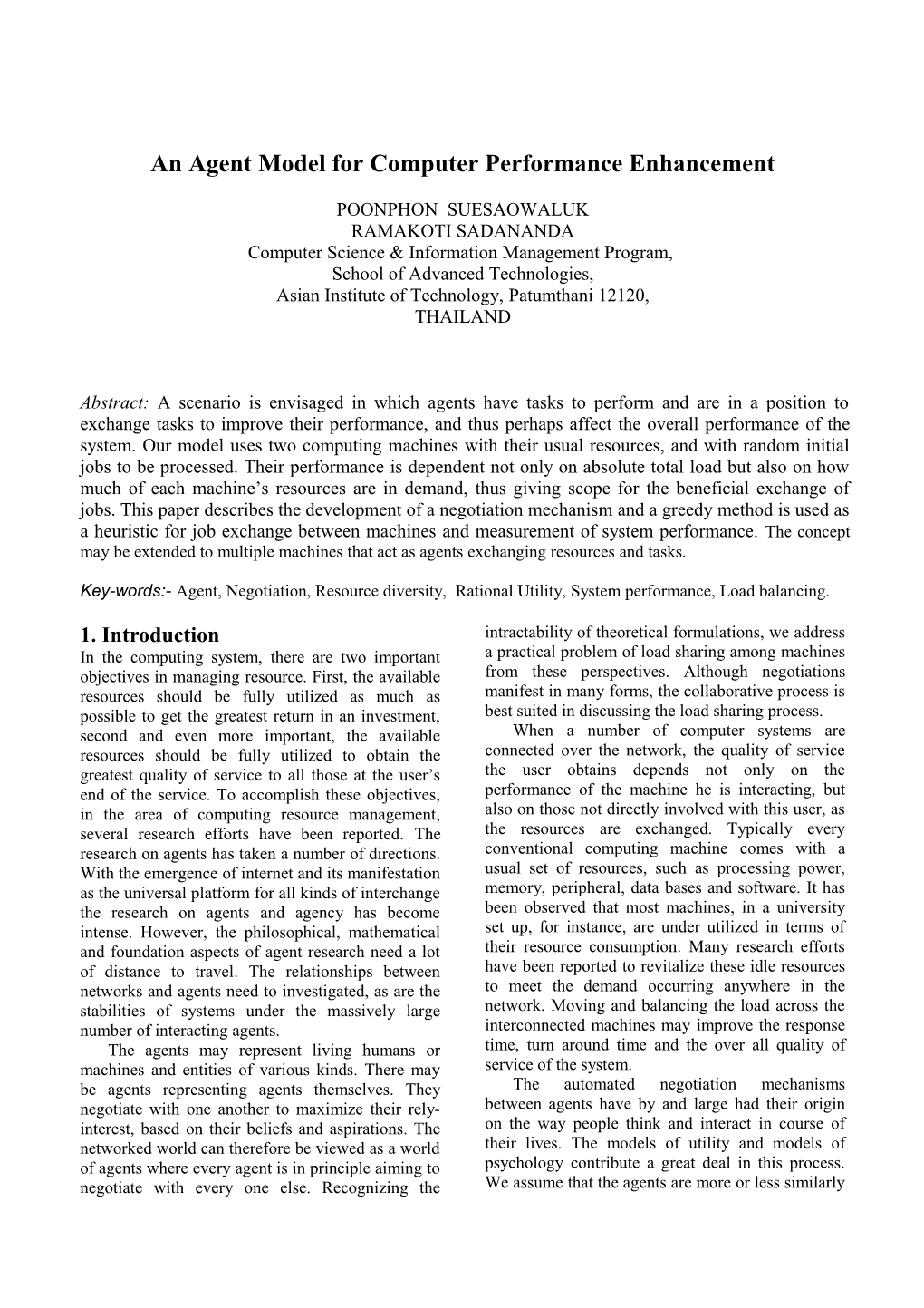 Modelling Resource Management by Agents Interaction