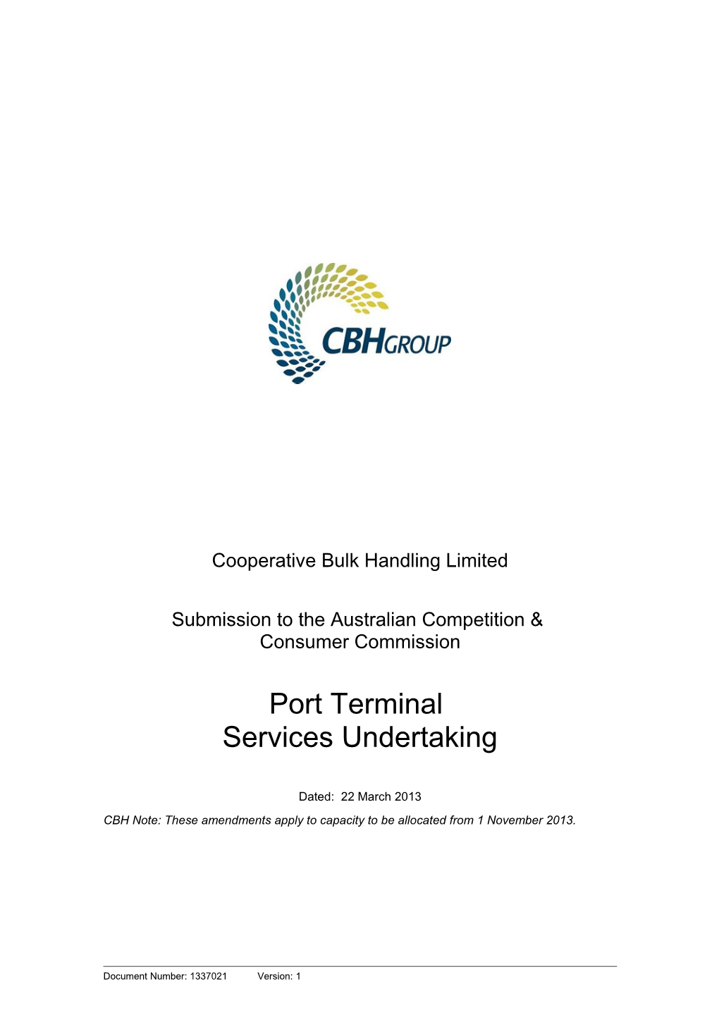 CBH Submission to the ACCC in Support of Its Proposed Variation to Its Undertaking