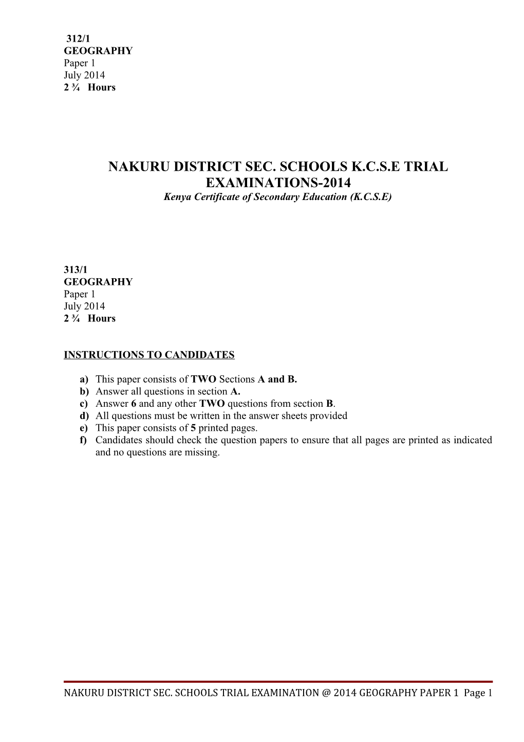 Nakuru District Sec. Schools K.C.S.E Trial Examinations-2014
