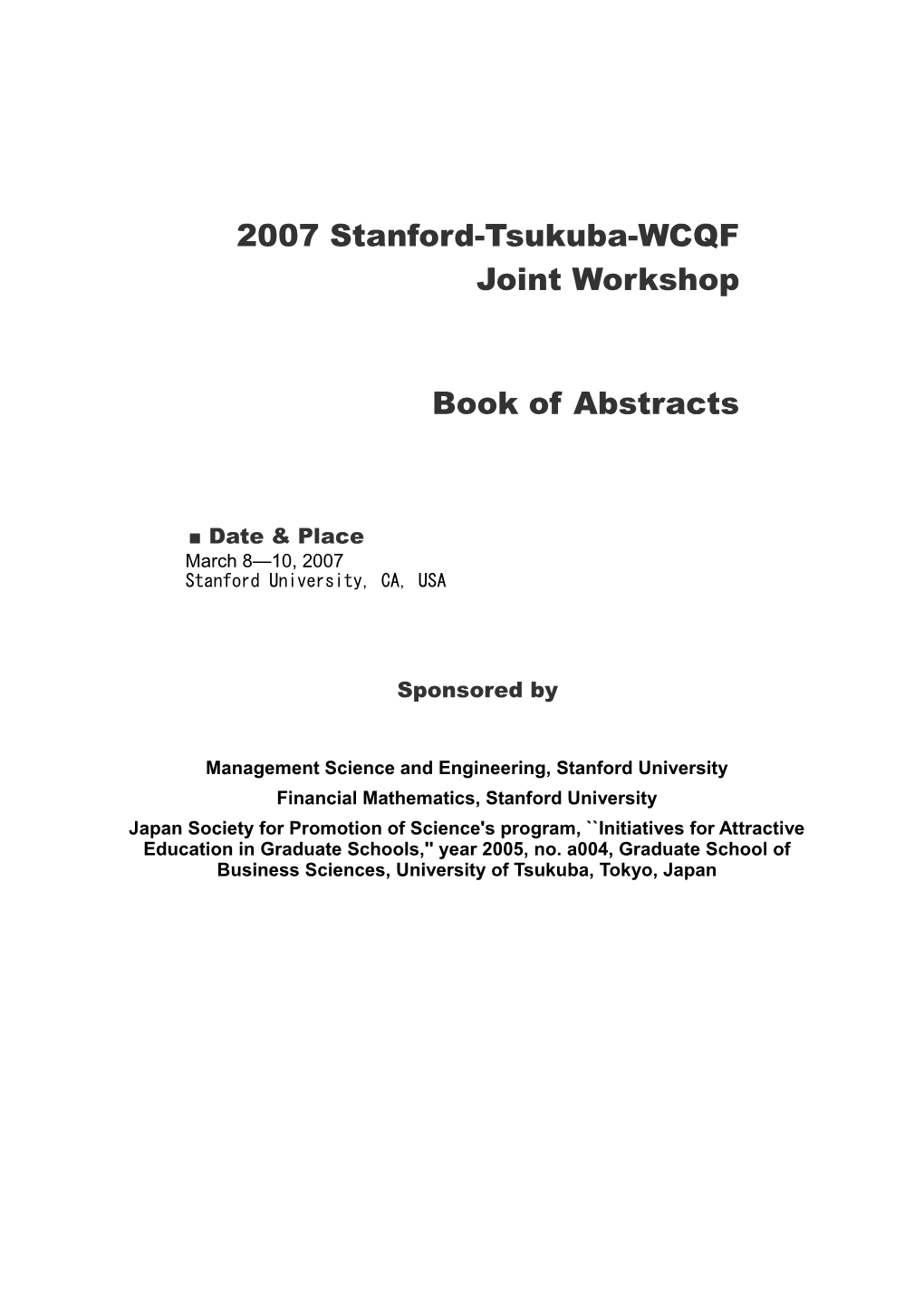 2007 Stanford-Tsukuba-WCQF Joint Workshop