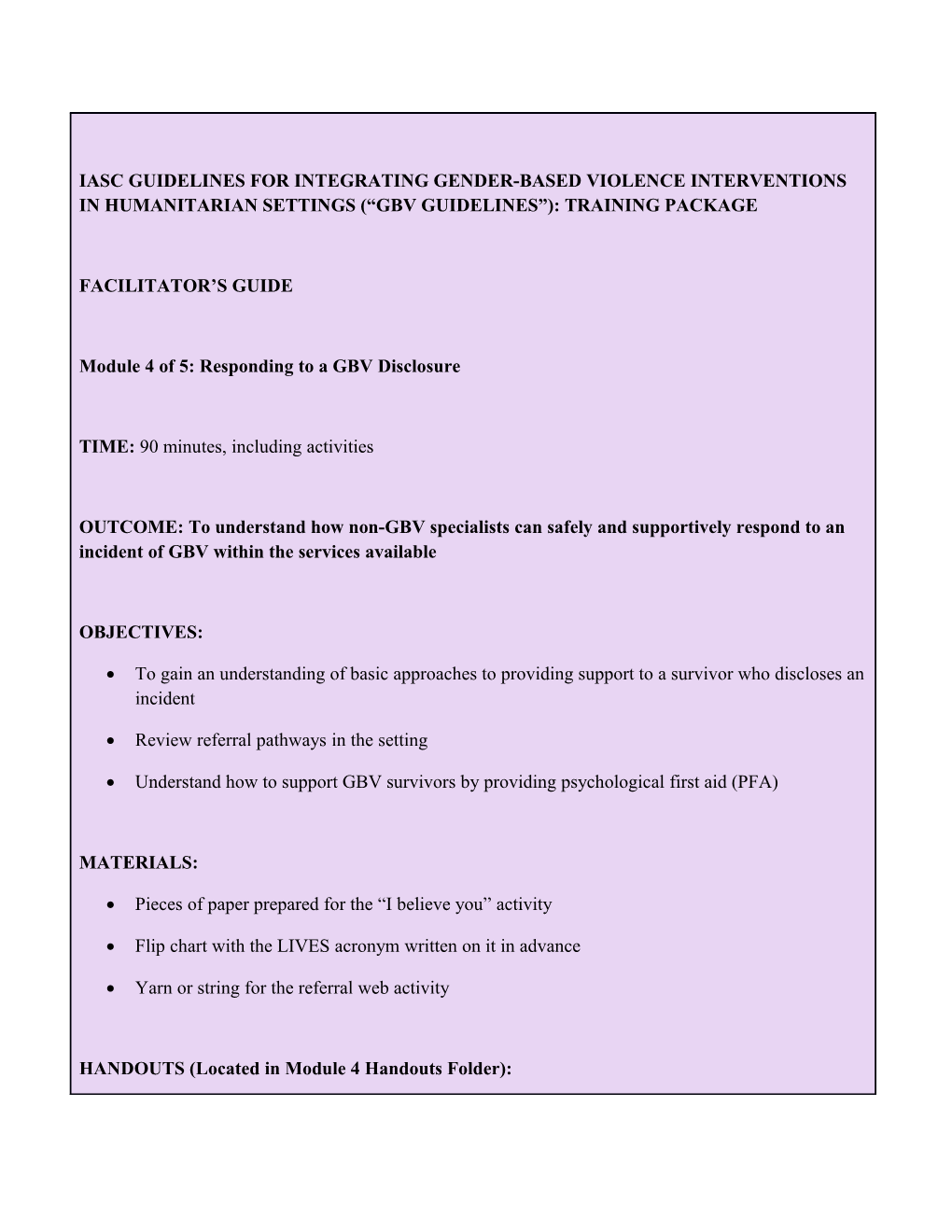 To Gain an Understanding of Basic Approaches to Providing Support to a Survivor Who Discloses