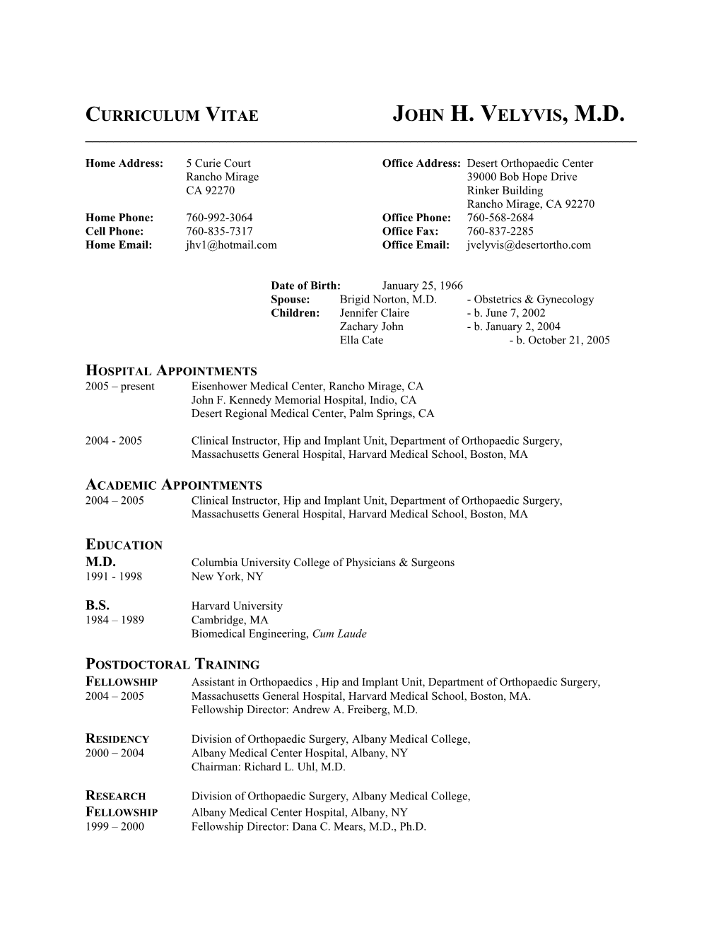 Curriculum Vitae John H. Velyvis, M.D